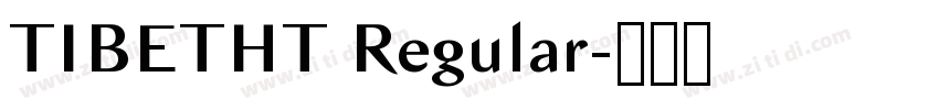 TIBETHT Regular字体转换